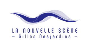 La Nouvelle Scène Gilles Desjardins